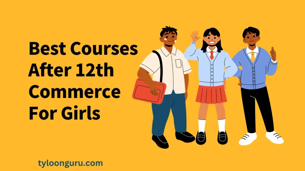 best Courses After 12th Commerce For Girls