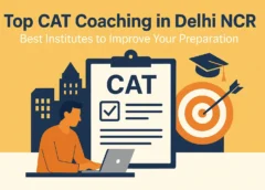 Top CAT Coaching Institutes in Delhi NCR (Both Online & Offline)