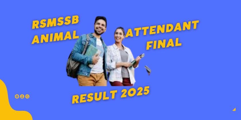 RSMSSB Animal Attendant Final Result 2025